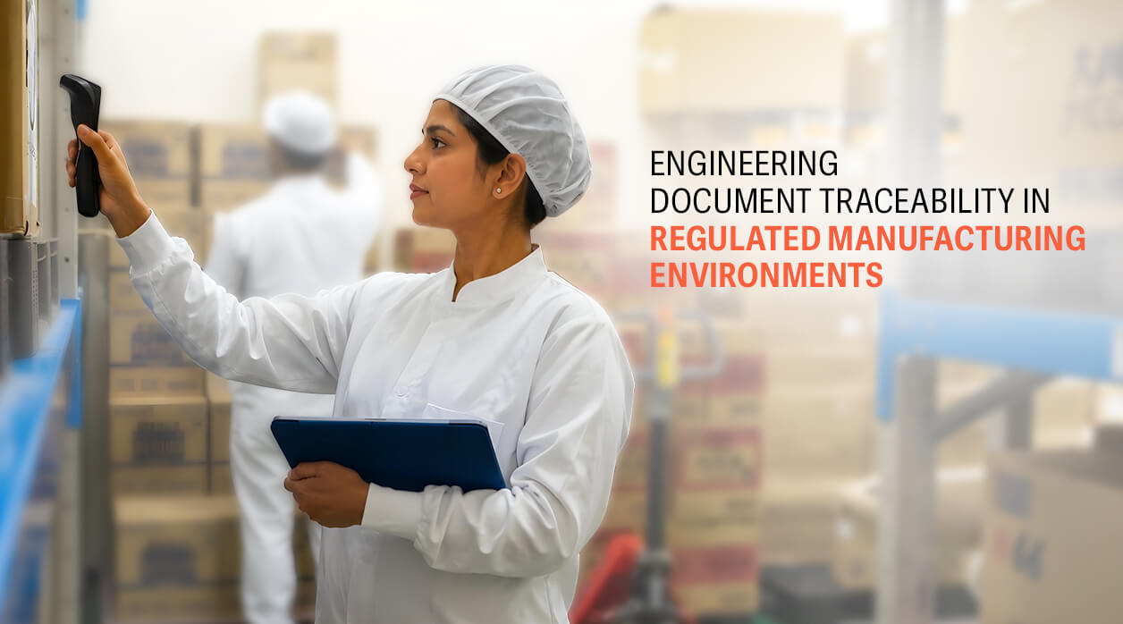 Engineering Document Traceability in Regulated Manufacturing Environments